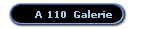 A 110  Galerie